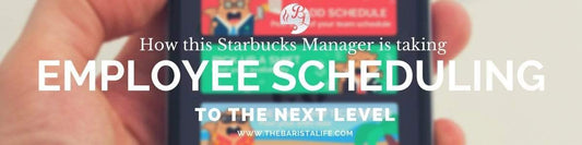 The Best Free Employee Scheduling App this Starbucks Manager is Utilizing