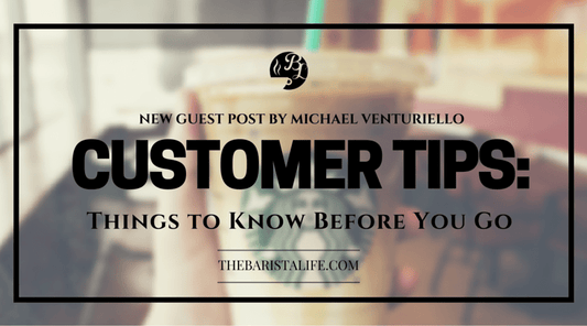 Customer Tips: Things to Know Before You Go