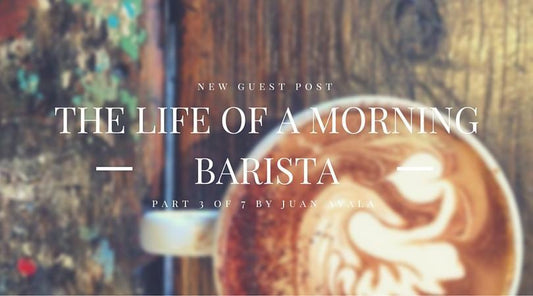The Life of a Morning Barista - Part III