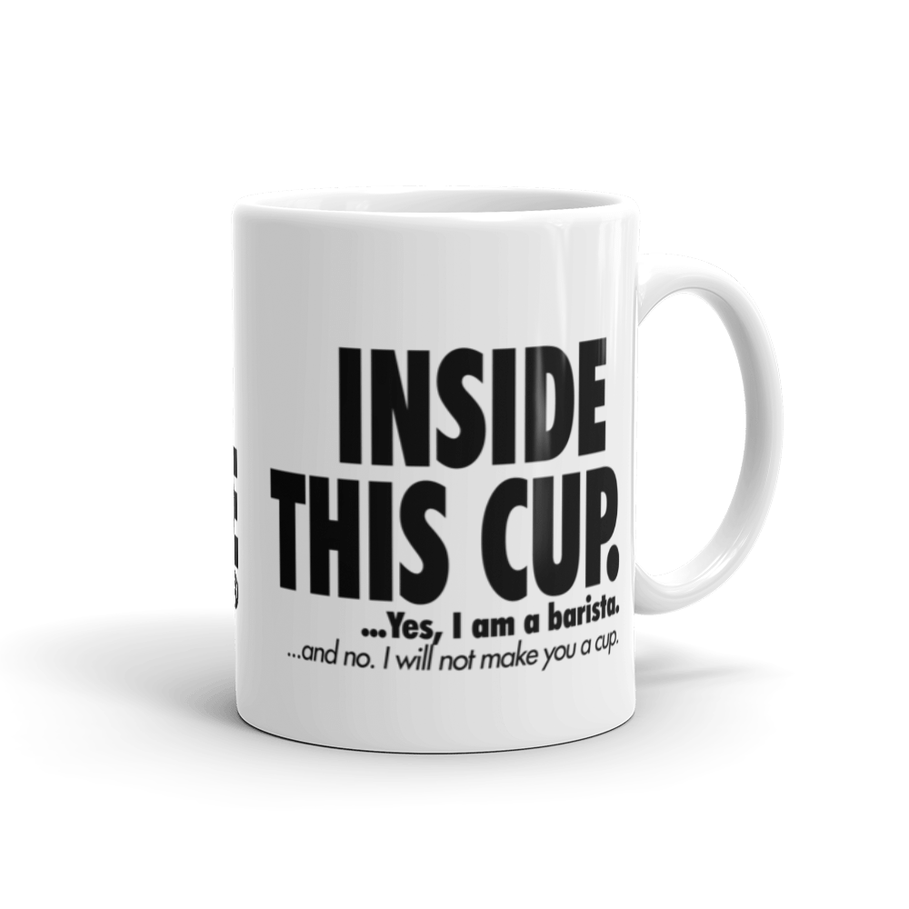I Brewed The Coffee Inside This Coffee Mug