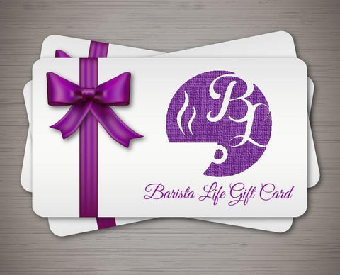 Gift Card - Barista Life Gift Card