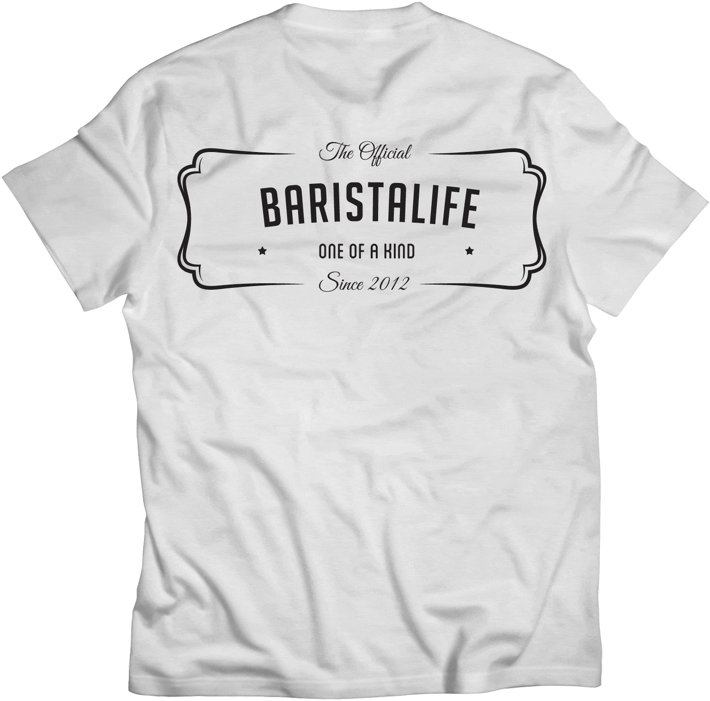 Shirts - 'One Of A Kind' Barista Life Tee