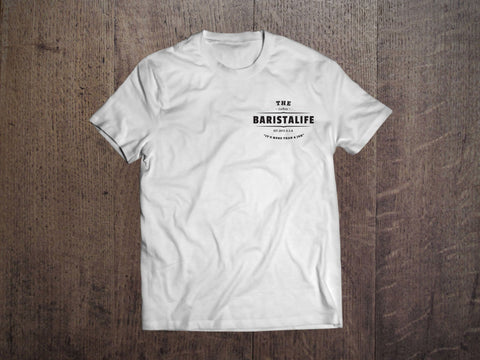 Shirts - 'THE BARISTA LIFE' Official Tee